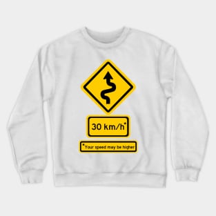 windy road speed sign (km/h) Crewneck Sweatshirt